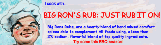 I Cook With Big Ron's Rub: Just Rub It On!