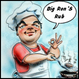 I Cook With Big Ron's Rub: Just Rub It On!